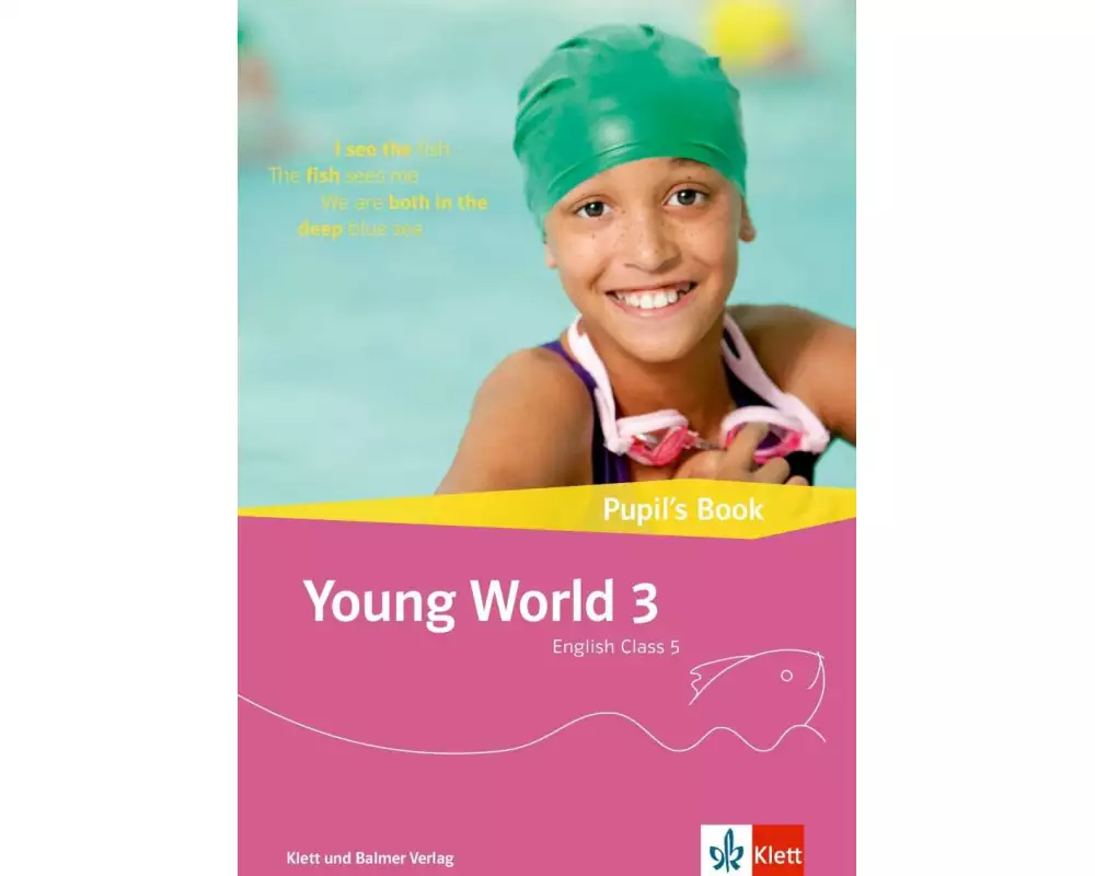 Young World 3. English Class 5 / Young World 3 – Ausgabe ab 2018