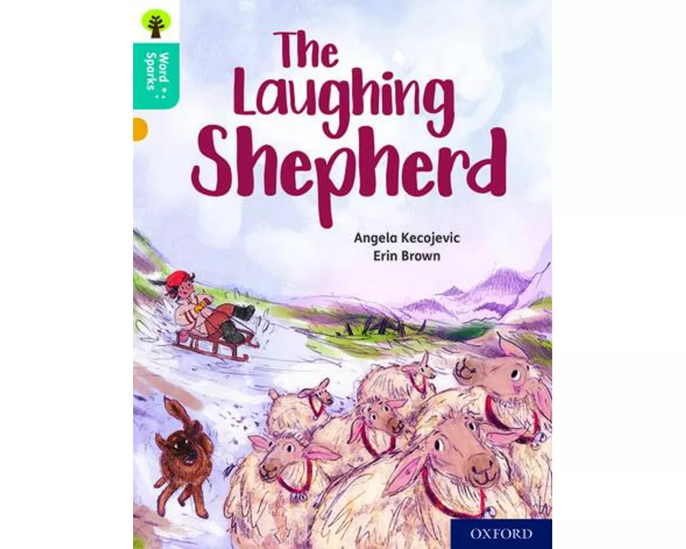 Oxford Reading Tree Word Sparks: Level 9: The Laughing Shepherd
