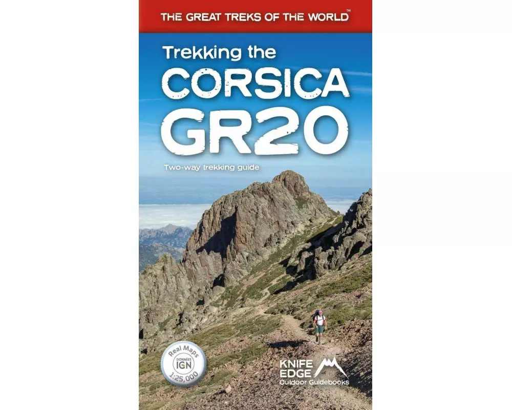 Trekking the Corsica Gr20: Two-Way Trekking Guide