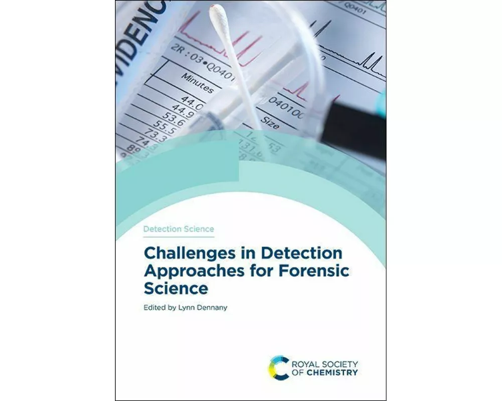 Challenges in Detection Approaches for Forensic Science