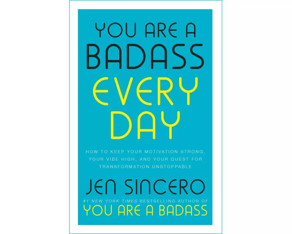 You Are a Badass Every Day