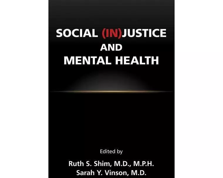 Social (In)Justice and Mental Health