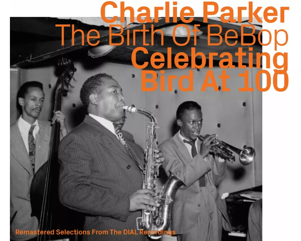 Celebrating Bird at 100 Vol.1/Dial Rec.remastered
