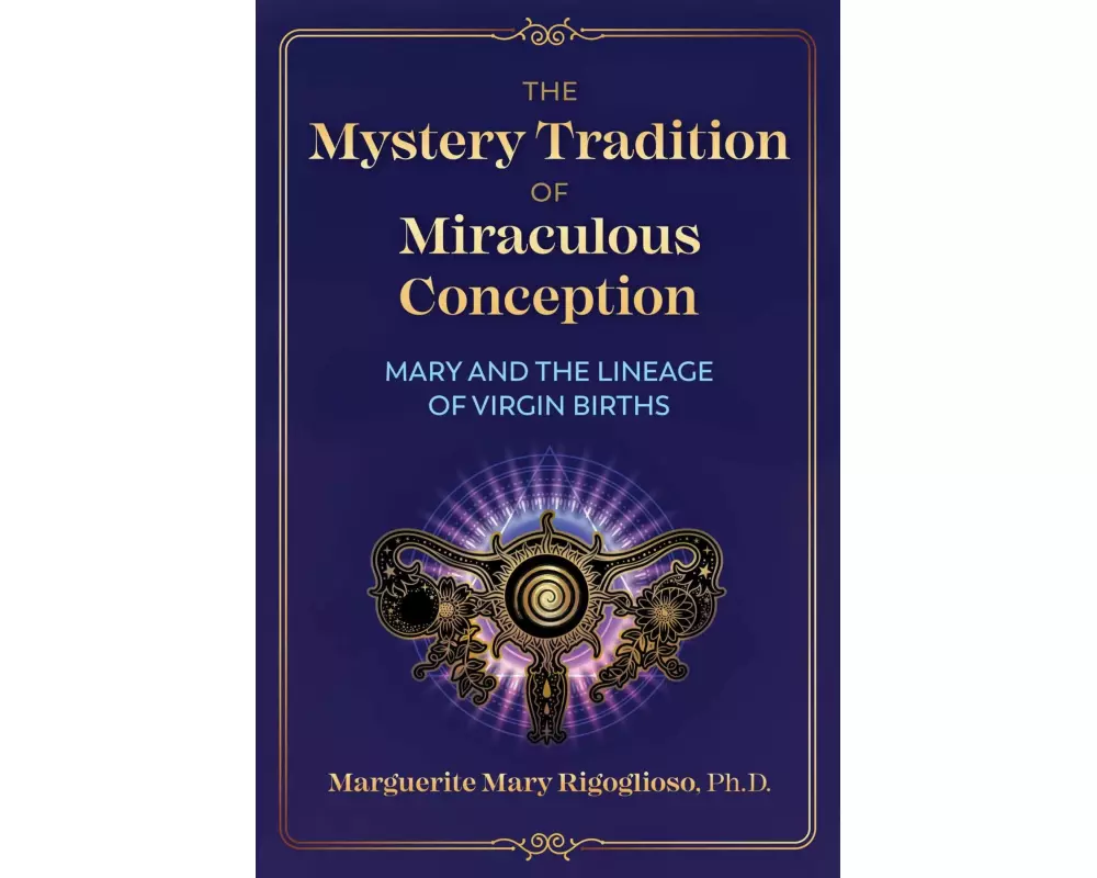 The Mystery Tradition of Miraculous Conception