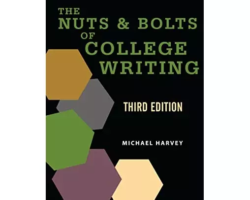 The Nuts and Bolts of College Writing