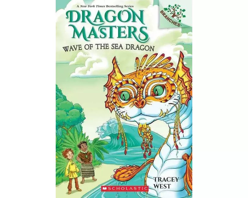 Wave of the Sea Dragon: A Branches Book (Dragon Masters #19)