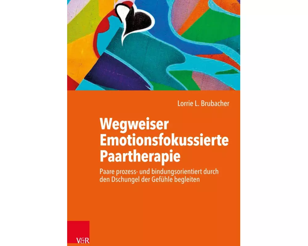 Wegweiser Emotionsfokussierte Paartherapie