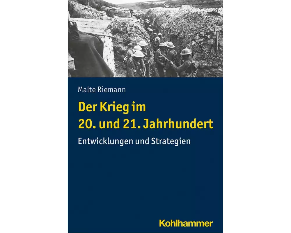 Der Krieg im 20. und 21. Jahrhundert