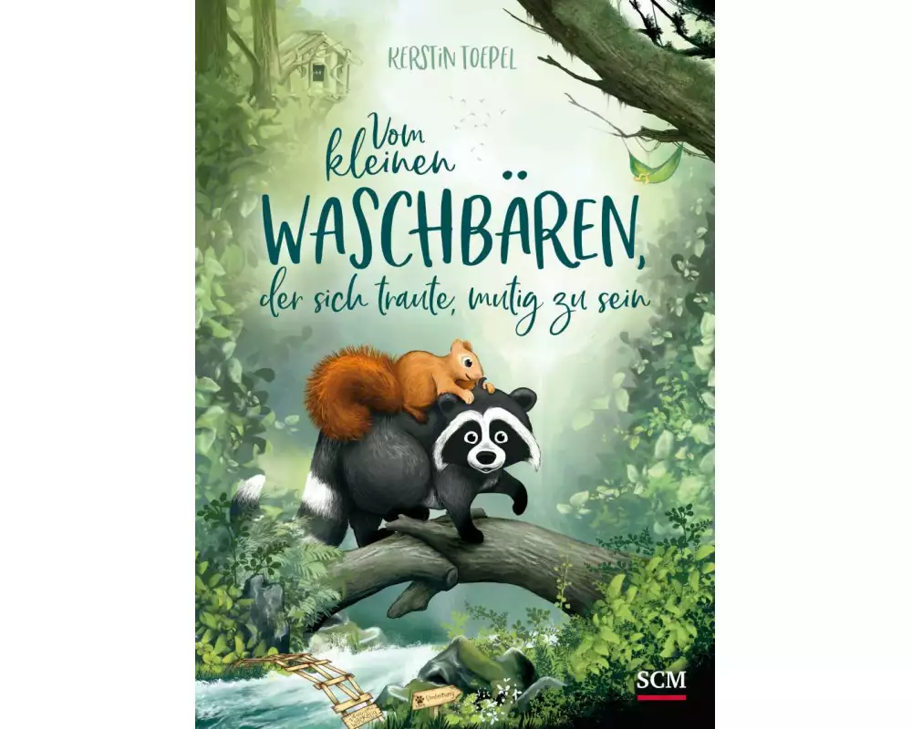 Vom kleinen Waschbären, der sich traute, mutig zu sein