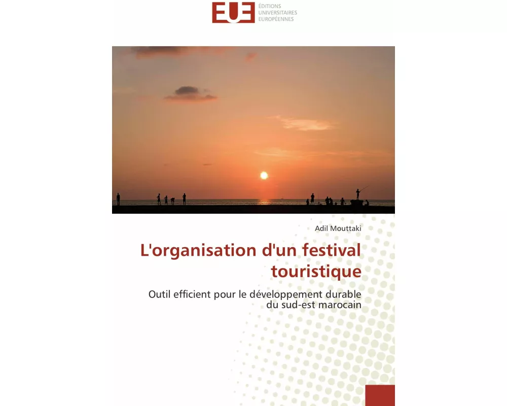 L'organisation d'un festival touristique
