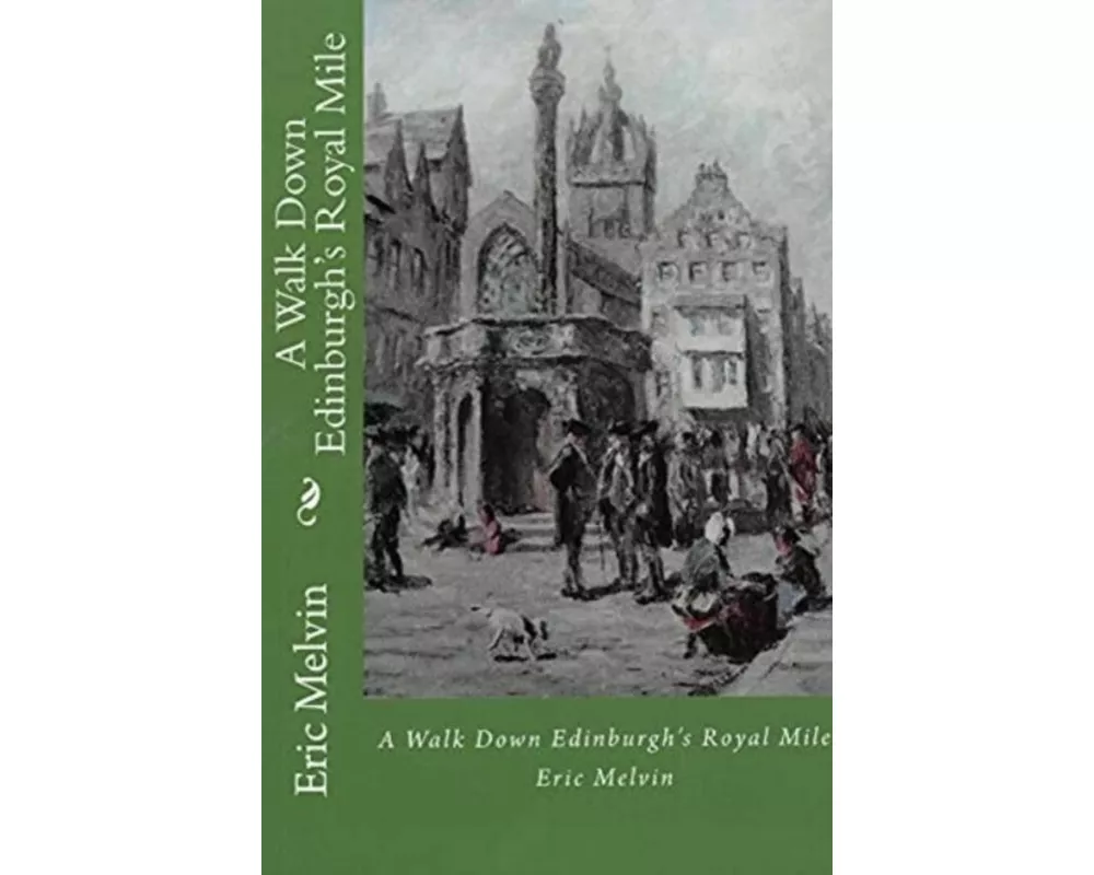 A Walk Down Edinburgh's Royal Mile