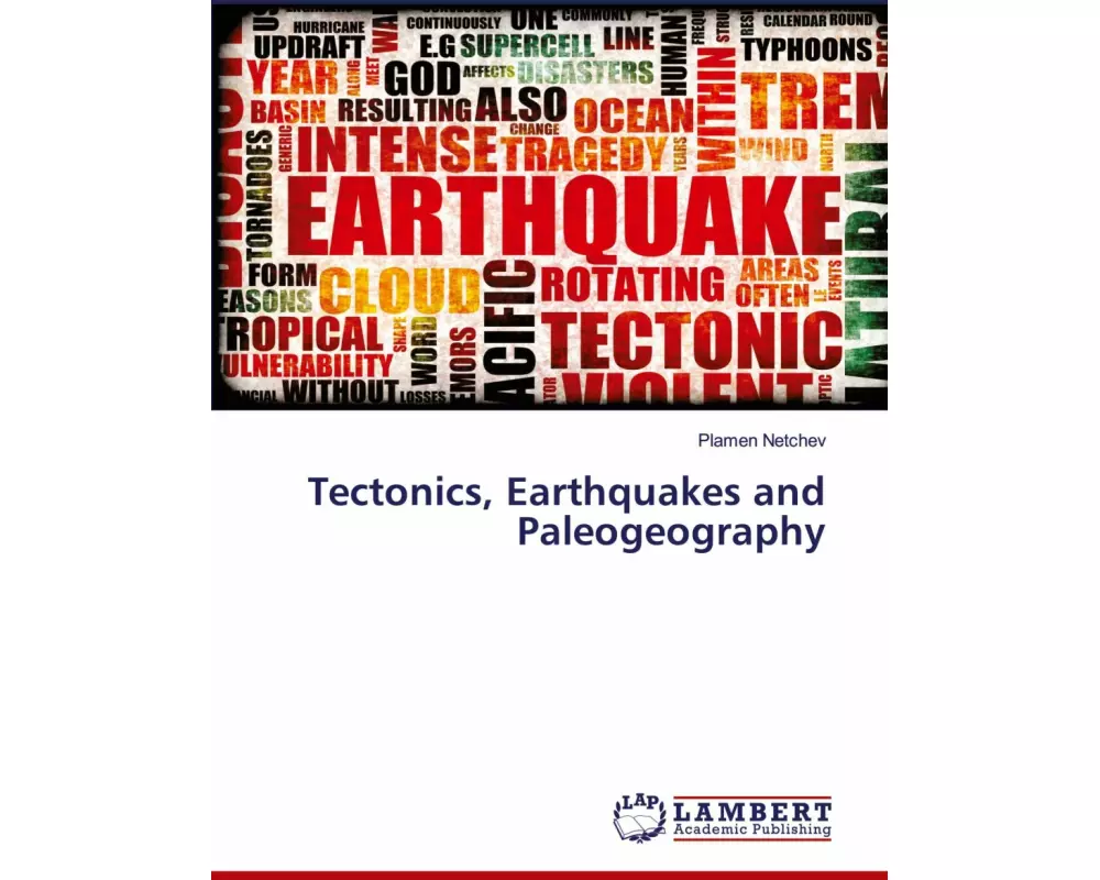 Tectonics, Earthquakes and Paleogeography