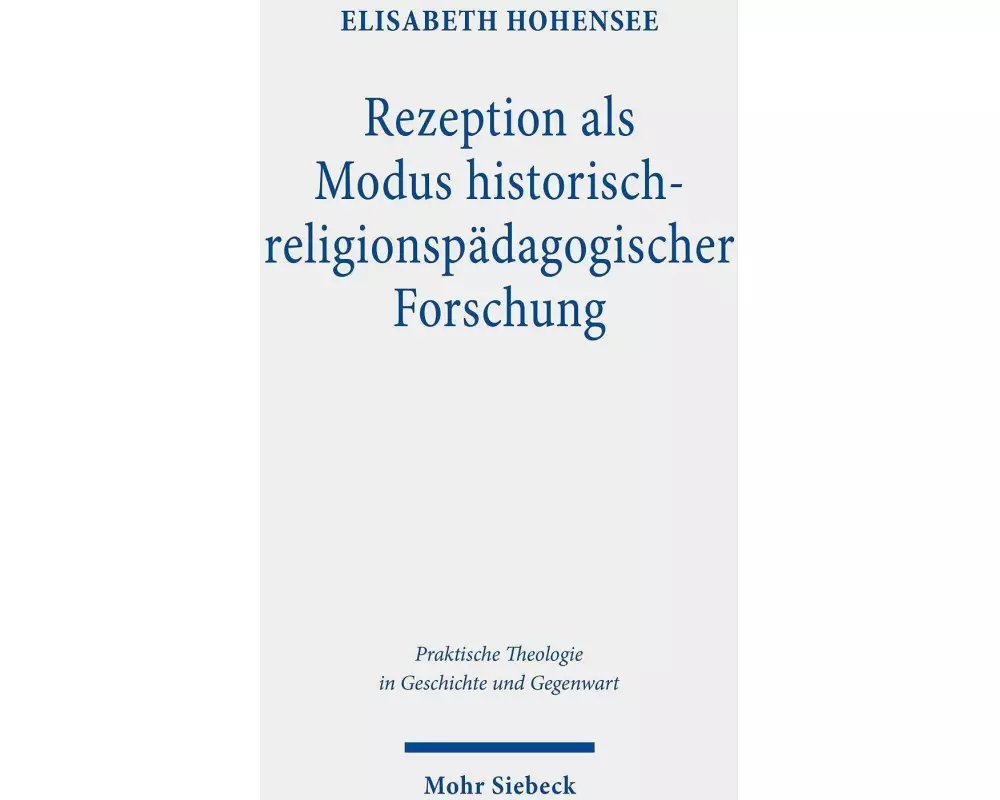 Rezeption als Modus historisch-religionspädagogischer Forschung