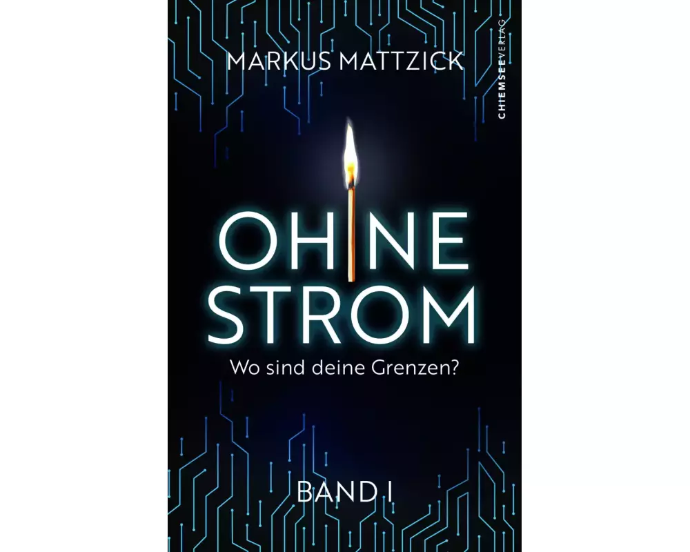 Ohne Strom - Wo sind deine Grenzen? (Band 1)