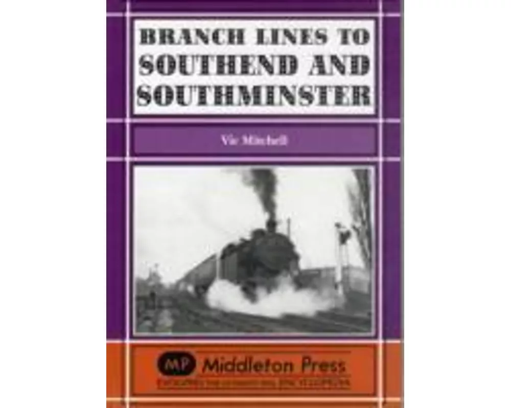 Branch Lines to Southend and Southminster