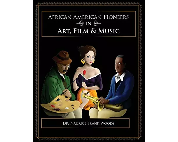 African American Pioneers in Art, Film and Music