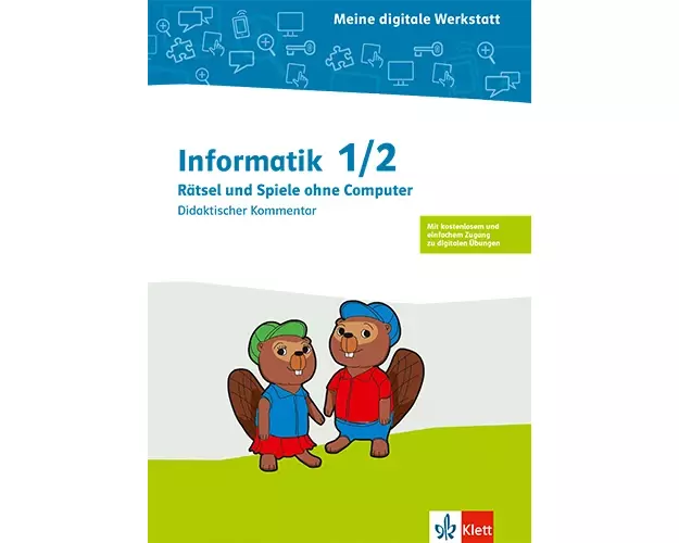 Informatik 1/2. Rätsel und Spiele ohne Computer