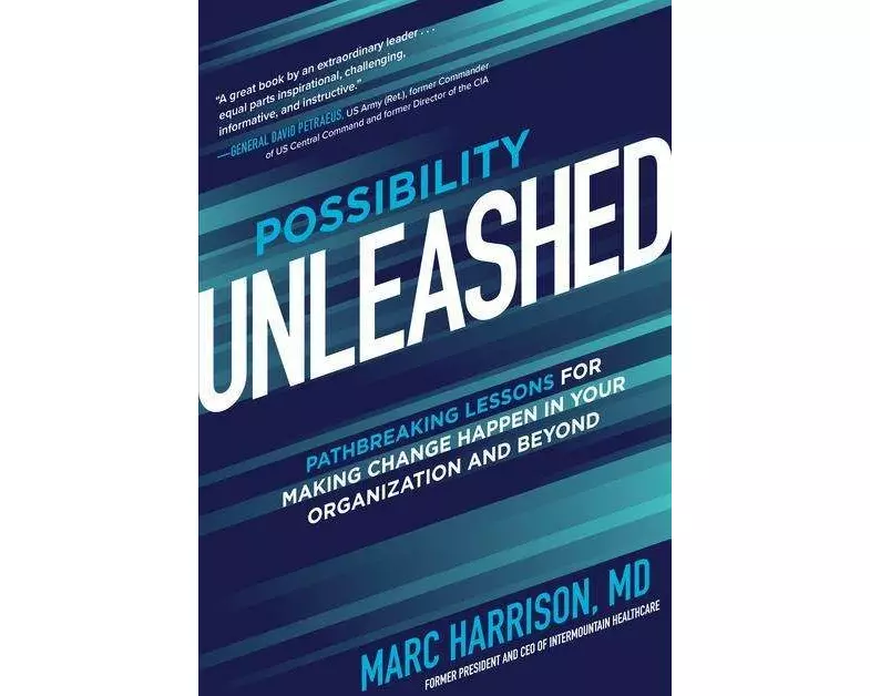 Possibility Unleashed: Pathbreaking Lessons for Making Change Happen in Your Organization and Beyond