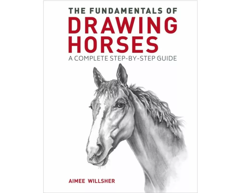 The Fundamentals of Drawing Horses