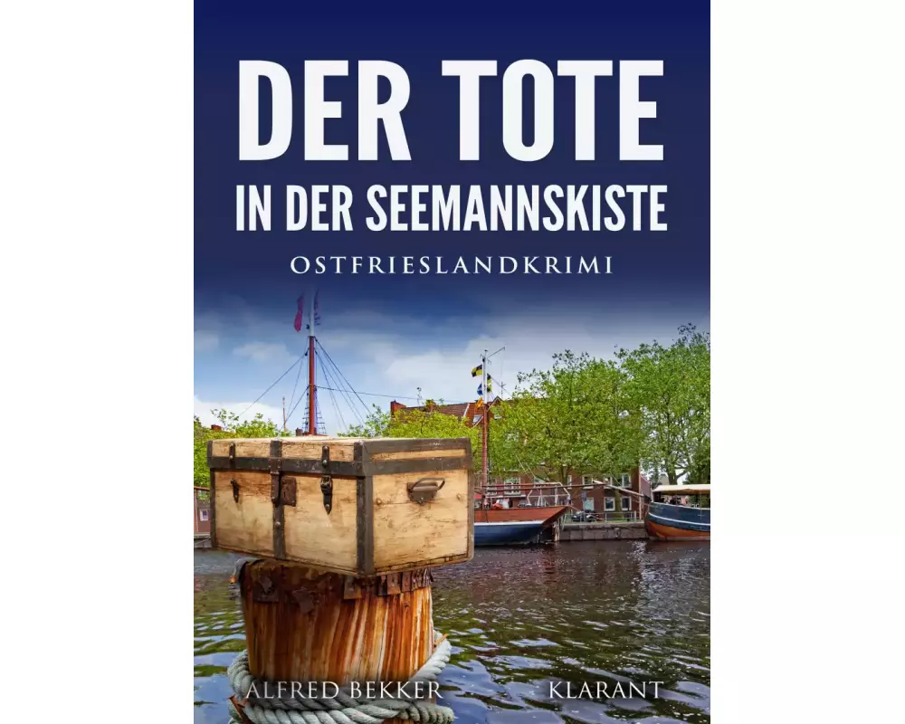 Der Tote in der Seemannskiste. Ostfrieslandkrimi
