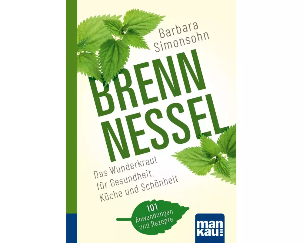 Brennnessel. Kompakt-Ratgeber