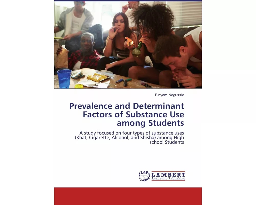 Prevalence and Determinant Factors of Substance Use among Students