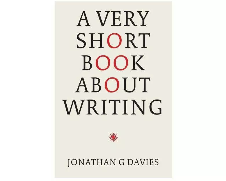 A Very Short Book About Writing