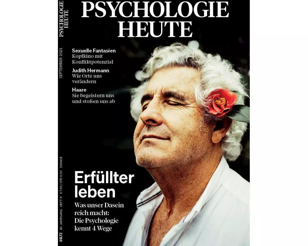 Psychologie Heute 9/2021: Erfüllter leben