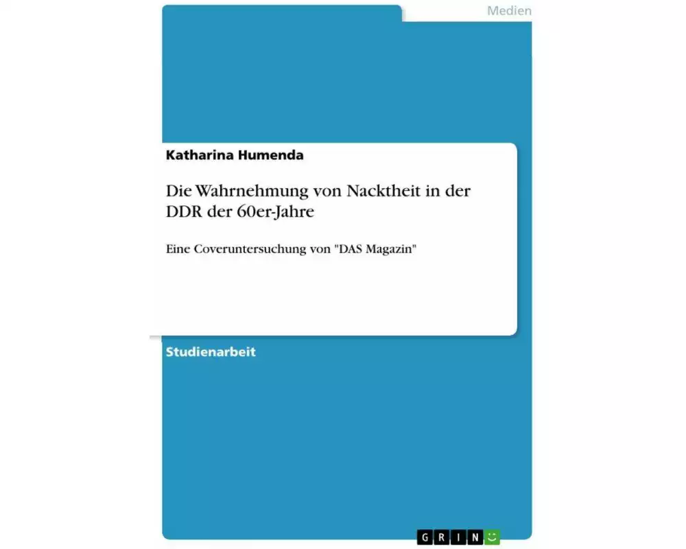 Die Wahrnehmung von Nacktheit in der DDR der 60er-Jahre