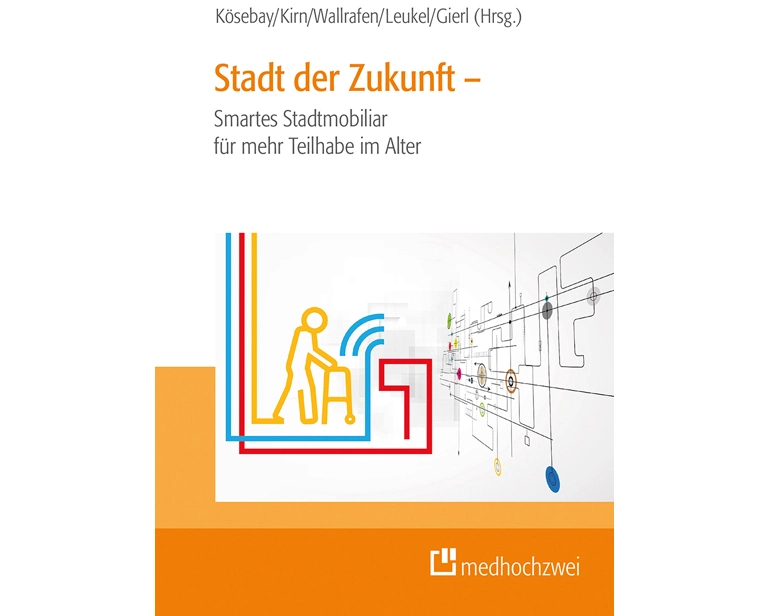 Stadt der Zukunft - Smartes Stadtmobiliar für mehr Teilhabe im Alter