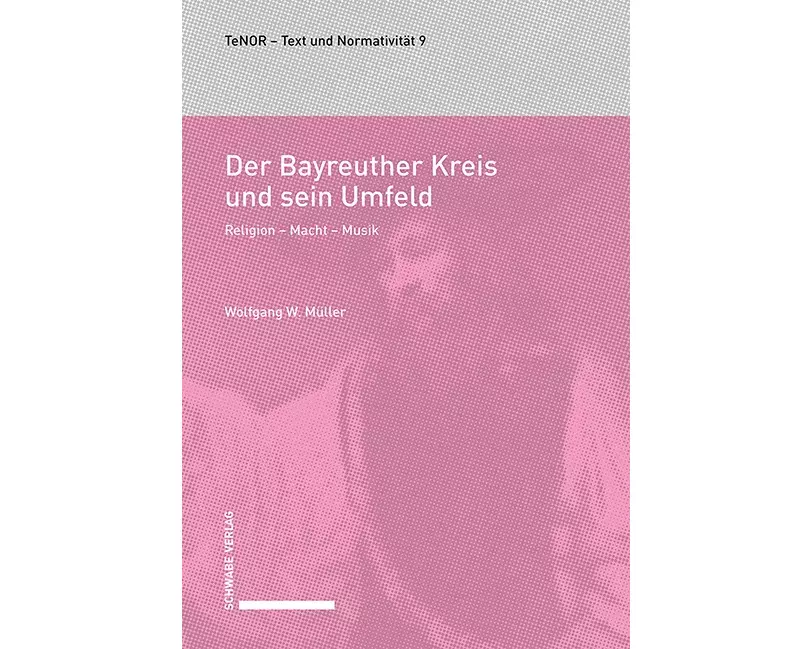 Der Bayreuther Kreis und sein Umfeld