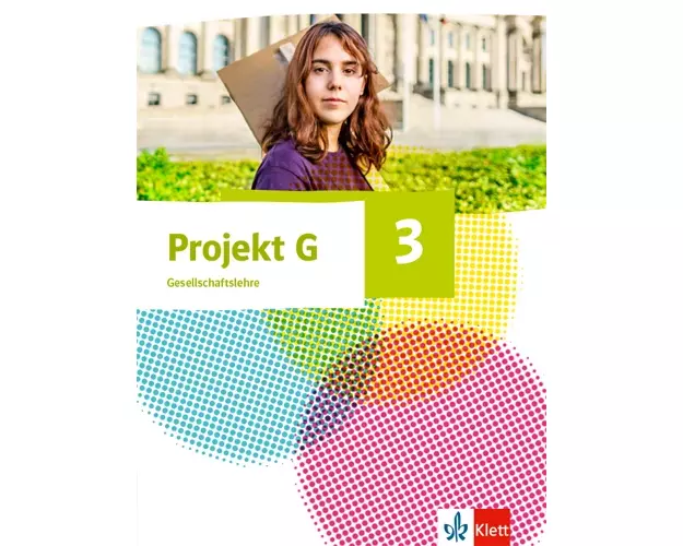 Projekt G Gesellschaftslehre 3. Schülerbuch Klasse 9/10. Ausgabe Nordrhein-Westfalen und Hamburg