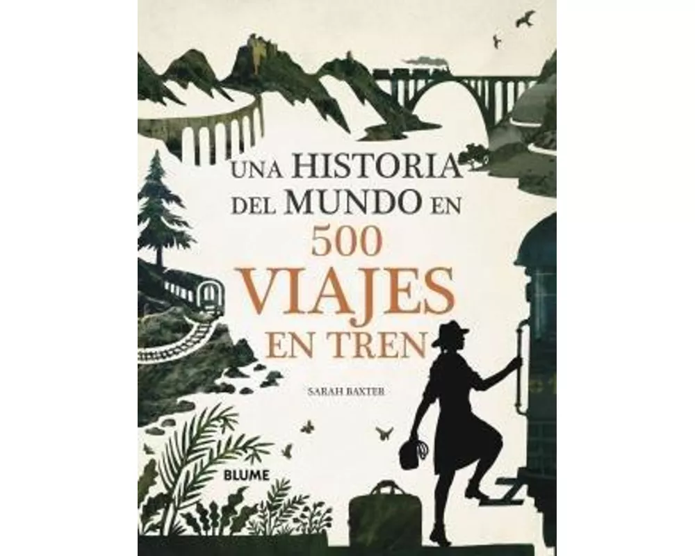 Una historia del mundo en 500 viajes en tren
