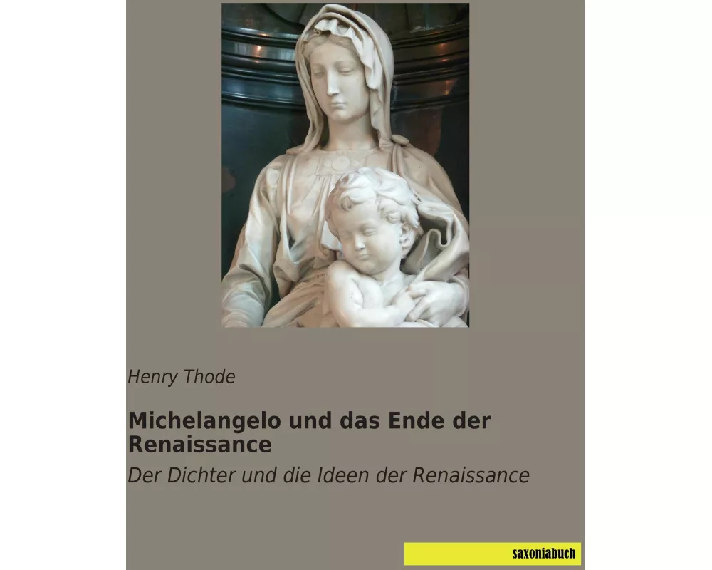 Michelangelo und das Ende der Renaissance