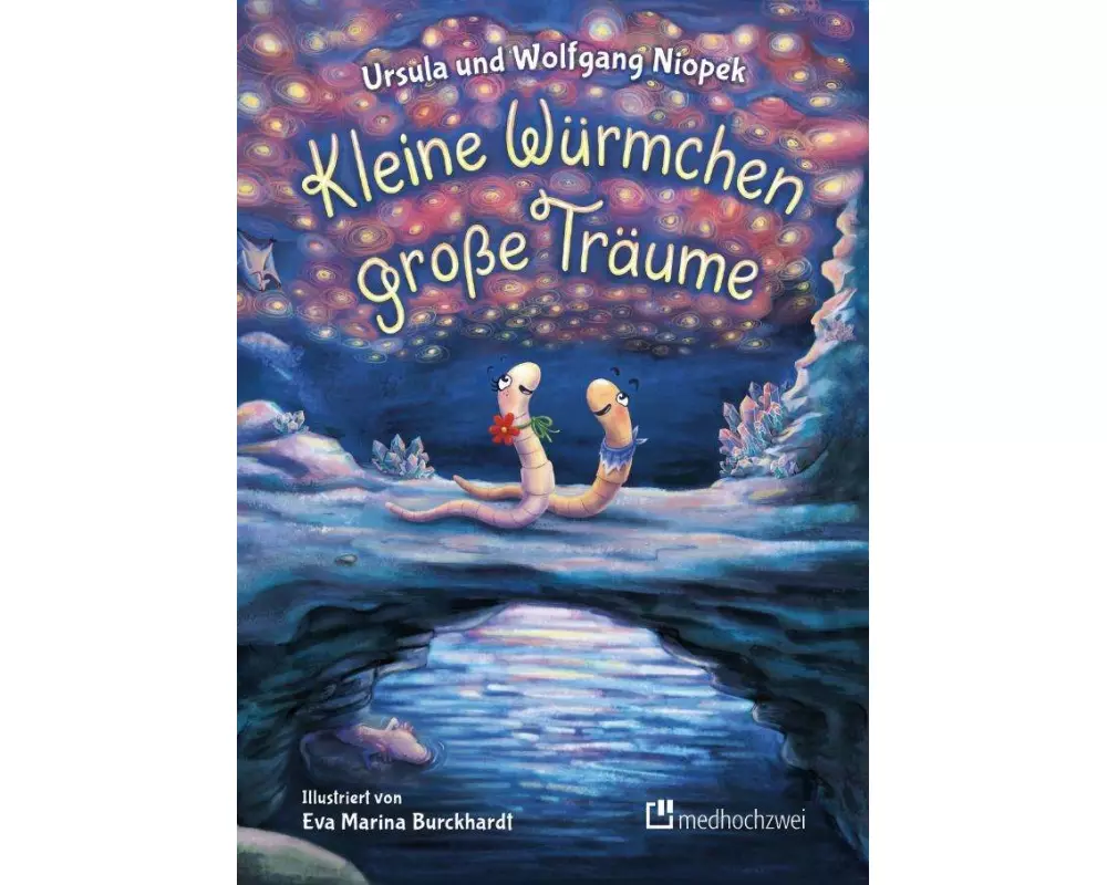 Kleine Würmchen - große Träume