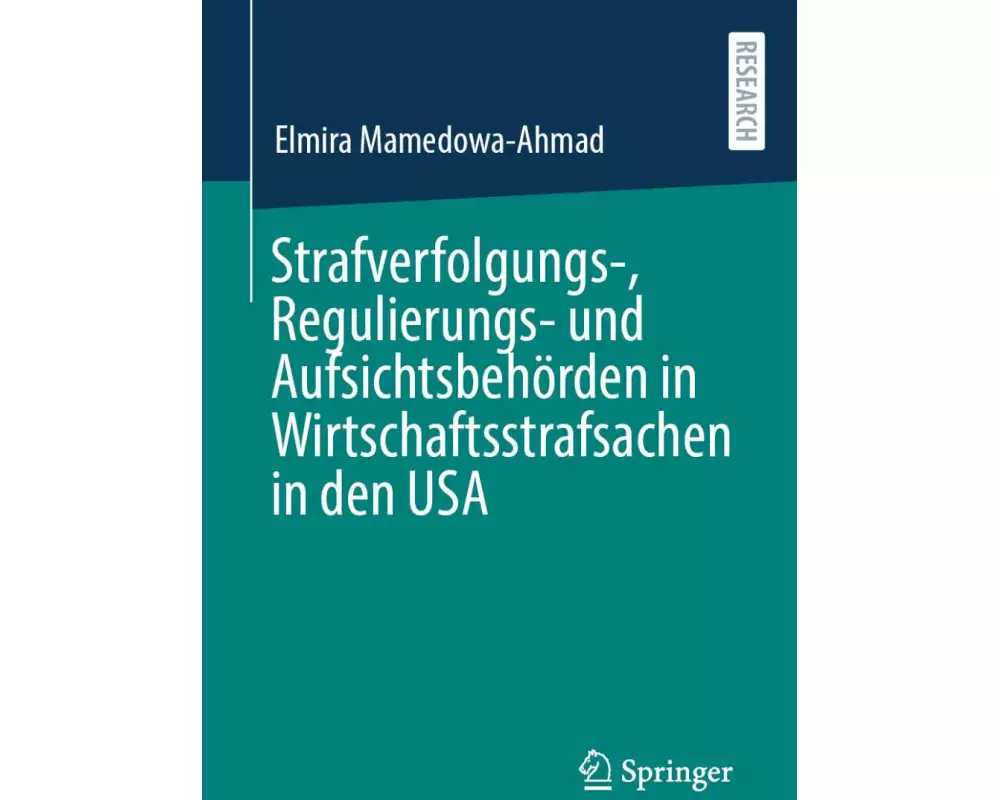 Strafverfolgungs-, Regulierungs- und Aufsichtsbehörden in Wirtschaftsstrafsachen in den USA