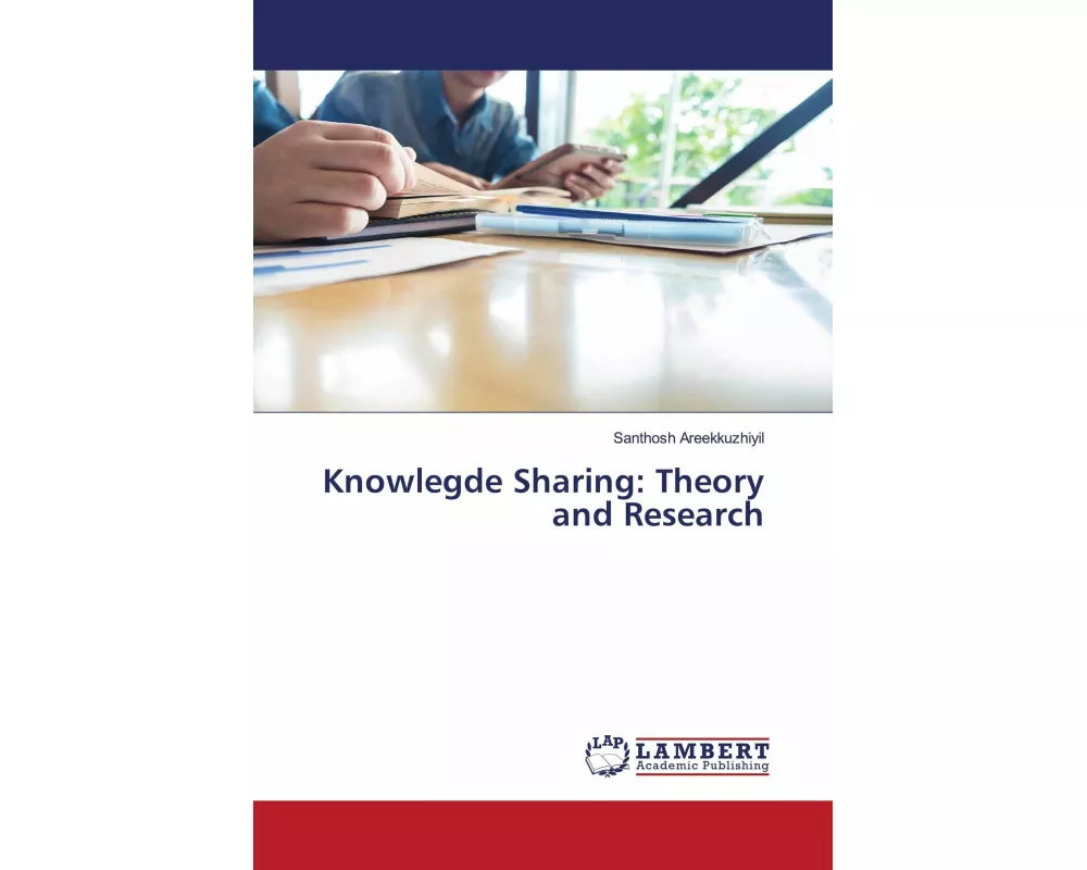 Knowlegde Sharing: Theory and Research