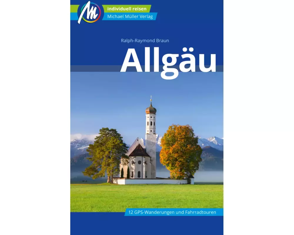 Allgäu Reiseführer Michael Müller Verlag