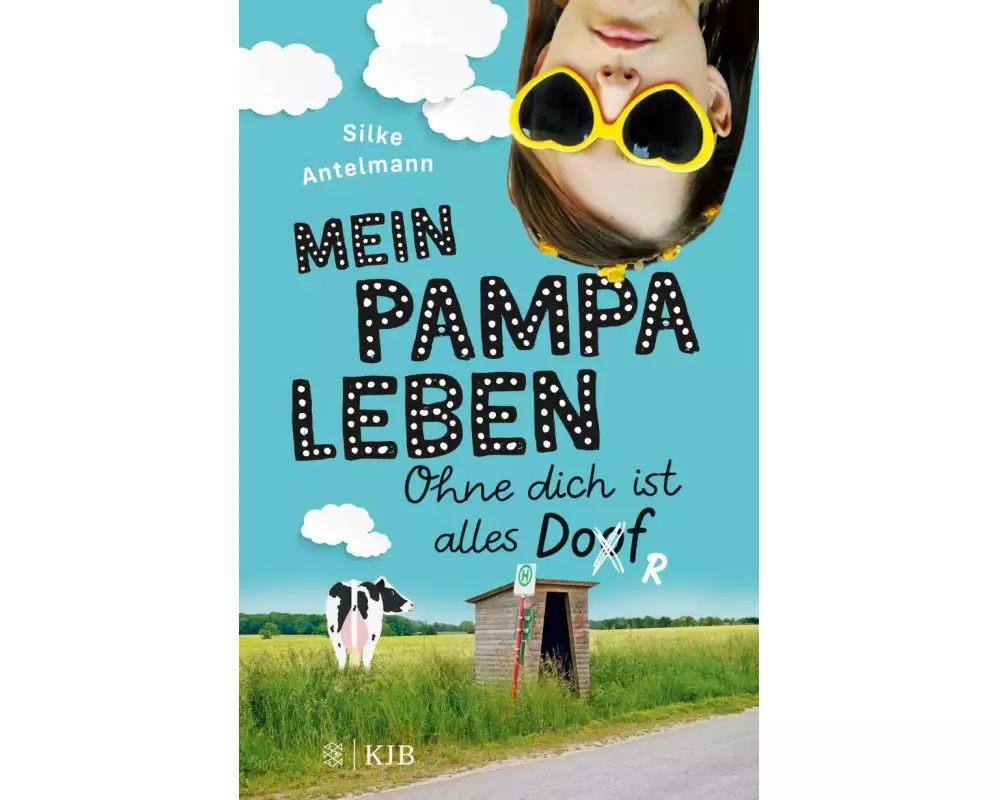 Mein Pampaleben – Ohne dich ist alles Dorf