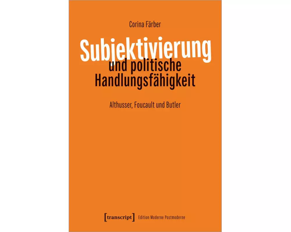 Subjektivierung und politische Handlungsfähigkeit