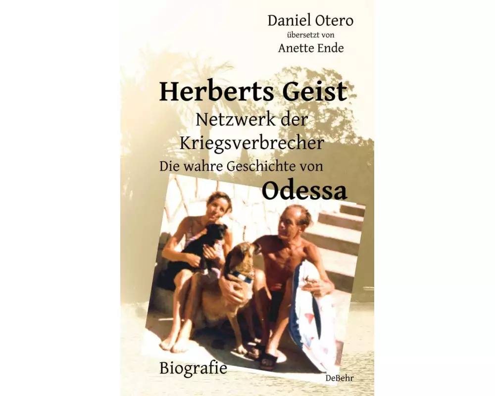 Herberts Geist - Netzwerk der Kriegsverbrecher - Die wahre Geschichte von Odessa - Biografie