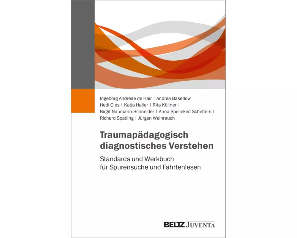 Traumapädagogisch diagnostisches Verstehen