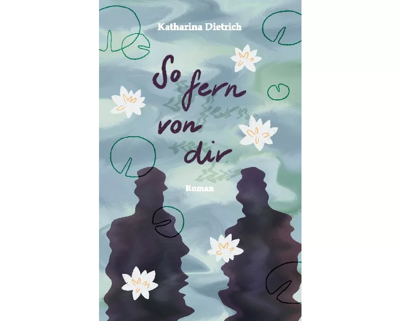 So fern von dir