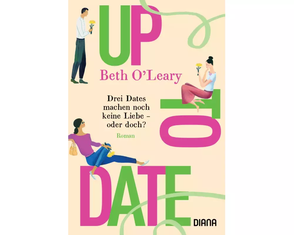 Up to Date – Drei Dates machen noch keine Liebe – oder doch?