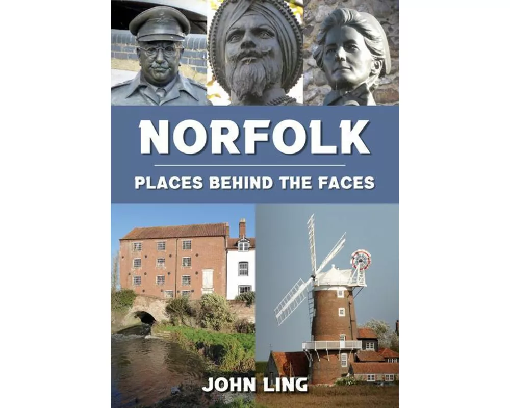 Norfolk Places Behind the Faces