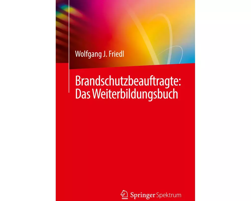 Brandschutzbeauftragte: Das Weiterbildungsbuch