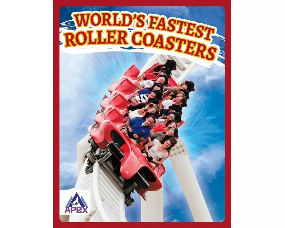 World’s Fastest Roller Coasters