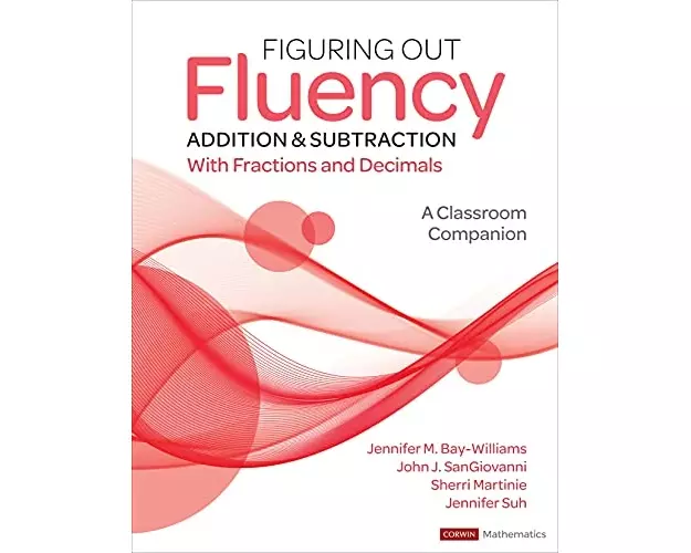 Figuring Out Fluency - Addition and Subtraction With Fractions and Decimals