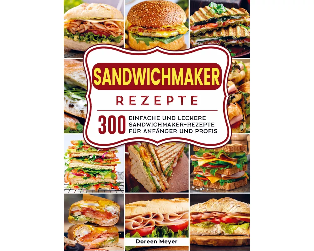 Sandwichmaker Rezepte