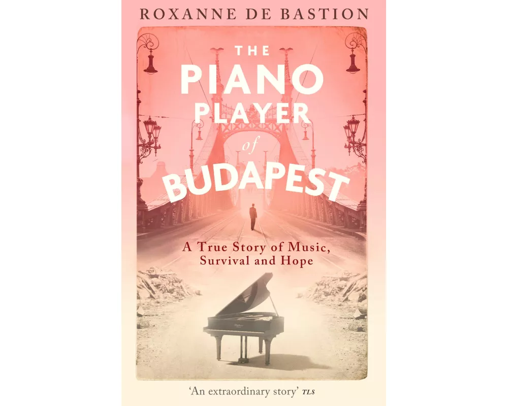 The Piano Player of Budapest